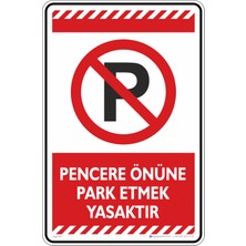 İsg Tabelam 35X50CM/FOSFORLU Kompozit/pencere Önüne Park Etmek Yasaktır