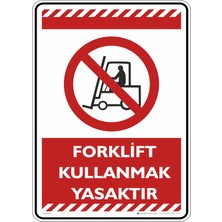 İsg Tabelam 35X50CM/KOMPOZIT/FORKLIFT Kullanmak Yasaktır