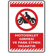 İsg Tabelam 25X35CM/KOMPOZIT/MOTOSIKLET Girmesi ve Park Etmek Yasaktır