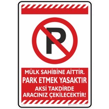 İsg Tabelam 35X50CM/DEKOTA/MÜLK Sahibine Aittir Park Etmek Yasaktır