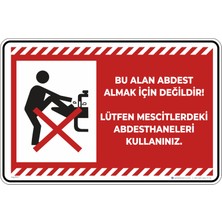 İsg Tabelam 35X50CM/FOSFORLU Kompozit/bu Alan Abdest Almak Için Değildir. Lütfen Mescitlerdeki Abdesthaneleri Kullanınız