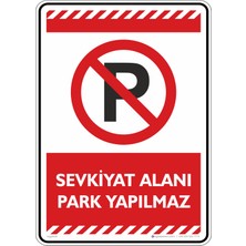 İsg Tabelam 35X50CM/DEKOTA/SEVKIYAT Alanı Park Yapılmaz