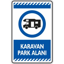 İsg Tabelam 25X35CM/FOSFORLU Kompozit/karavan Park Alanı