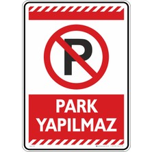İsg Tabelam 25X35CM/ETIKET/PARK Yapılmaz