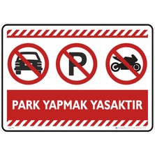 İsg Tabelam 35X50CM/FOSFORLU Kompozit/park Yapmak Yasaktır
