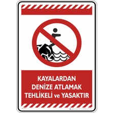 İsg Tabelam 25X35CM/FOSFORLU Kompozit/kayalardan Denize Atlamak Tehlikeli ve Yasaktır