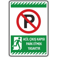 İsg Tabelam 35X50CM/FOSFORLU Kompozit/acil Çıkışkapısı Park Etmek Yasaktır/v2