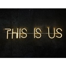 Neon LED Dekoratif Yazı This Is Us