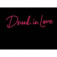 Drunk In Love Neon LED Işık