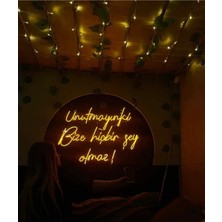 Unutmayın Ki Bize Hiçbirşey Olmaz Neon LED