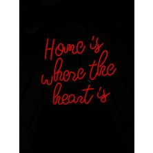 Home Is Where The Heart Is Yazılı Neon LED