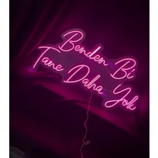 Benden Bir Tane Daha Yok Neon LED