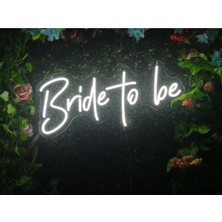 Bride To Be Neon LED Neon Tabela Düğün Nişan Organizasyon