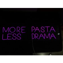 More Pasta Less Drama Neon LED Tabela