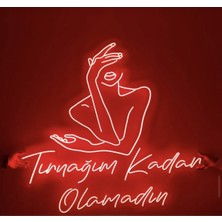 Tırnağım Kadar Olamadın Neon Şed