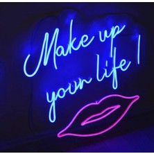 Make Up Your Life Yazılı Neon LED