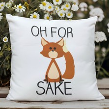 Qoeuyl Boutique Oh For Fox Sake Tilki Komik Baskılı Elyaf Dolgulu Hediyelik Yastık
