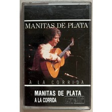 Manitas De Plata A La Corrida Kaset