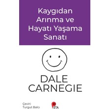 Peta Kitap Kaygıdan Arınma ve Hayatı Yaşama Sanatı