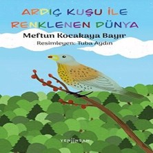 Bigelal Ardıç Kuşu ile Renklenen Dünya