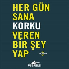 Bigelal Her Gün Sana Korku Veren Bir Şey Yap