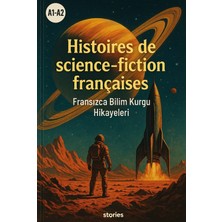 Stories A1-A2 Histoires De Science-Fiction Françaises Fransızca Bilim Kurgu Hikayeleri