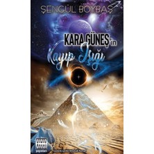 Bigelal Kara Güneş'in Kayıp Işığı