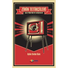 Bigelal Zihin Tetikçileri - Algı Yönetimi ve Gerçekler