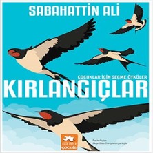 Bigelal Kırlangıçlar - Çocuklar Için Seçme Öyküler