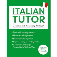 Italian Tutor: Grammar And Vocabulary Workbook (Learn Italian With Teach Yourself): Advanced Beginner To Upper Intermediate Course