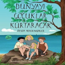 Bigelal Dünyayı Çocuklar Kurtaracak