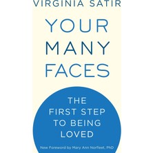 Your Many Faces: The First Step To Being Loved