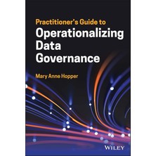 Practitioner's Guide To Operationalizing Data Governance
