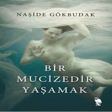 Bigelal Bir Mucizedir Yaşamak