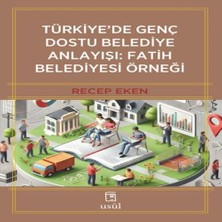 Bigelal Türkiye’de Genç Dostu Belediye Anlayışı: Fatih Belediyesi Örneği
