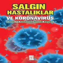 Bigelal Salgın Hastalıklar ve Koronavirüs: Covid-19 Hakkında Önemli Bilgiler