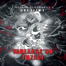 Bigelal Ara Alem 1 - Tarlakozun Tuzağı