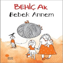 Bigelal Bebek Annem