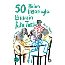 50 Bilim Insanıyla Bilimin Kısa Tarihi