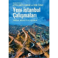 Yeni Istanbul Çalışmaları: Sınırlar, Mücadeleler, Açılımlar