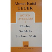 Bütün Oyunları 1: Köşebaşı - Satılık Ev - Bir Pazar Günü