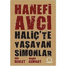 Haliç’te Yaşayan Simonlar: Dün Devlet Bugün Cemaat
