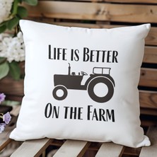 Qoeuyl Boutique Life Is Better On The Farm Baskılı Elyaf Dolgulu Hediyelik Yastık