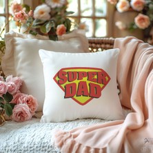 Qoeuyl Boutique Super Dad Babalar Günü Baskılı Elyaf Dolgulu Hediyelik Yastık