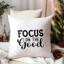 Qoeuyl Boutique Focus On The Good Baskılı Motivasyon Hediyelik Elyaf Dolgulu Dekoratif Yastık