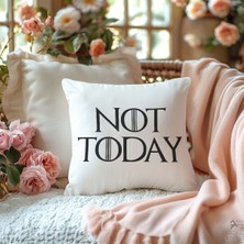 Qoeuyl Boutique Not Today Game Of Thrones Baskılı Elyaf Dolgulu Hediyelik Yastık