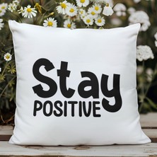 Qoeuyl Boutique Stay Positive Baskılı Motivasyon Hediyelik Elyaf Dolgulu Dekoratif Yastık
