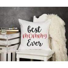 Qoeuyl Boutique Best Mommy Ever Baskılı Anneler Günü Hediyelik Elyaf Dolgulu Dekoratif Yastık