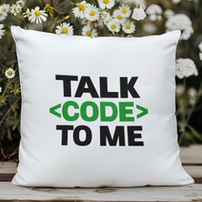 Qoeuyl Boutique Talk Code To Me Baskılı Yazılımcı Hediyelik Elyaf Dolgulu Dekoratif Yastık