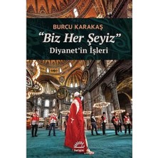 Biz Her Şeyiz: Diyanet'in Işleri